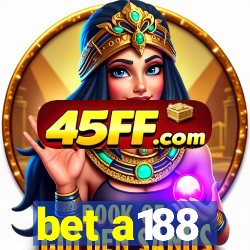 bet a188